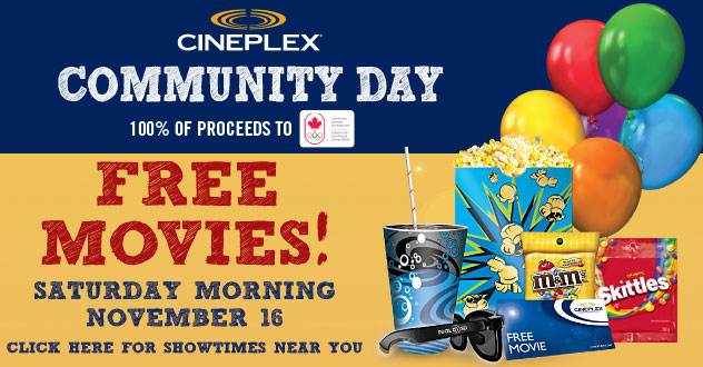 Cineplex FREE Movies at Cineplex Theatres + $2 Concession on Community Day TODAY (Morning of Nov 16)